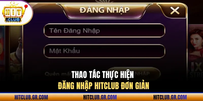 Chi tiết cách đăng nhập Hitclub dành cho newbie